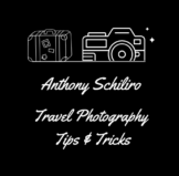 Anthony Schiliro Photography Tips