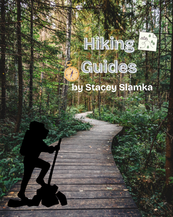 Stacey Slamka Hiking Guides and Resources
