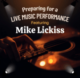 Mike Lickiss Preparing for a Live Music Performance
