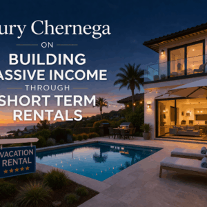 Yury Chernega on Building Passive Income Through Short Term Rentals