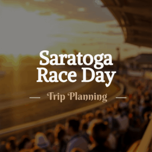 Scott Smith Saratoga Race Day Trip Planning
