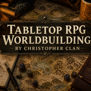 Christopher Clan Tabletop RPG Wordbuilding